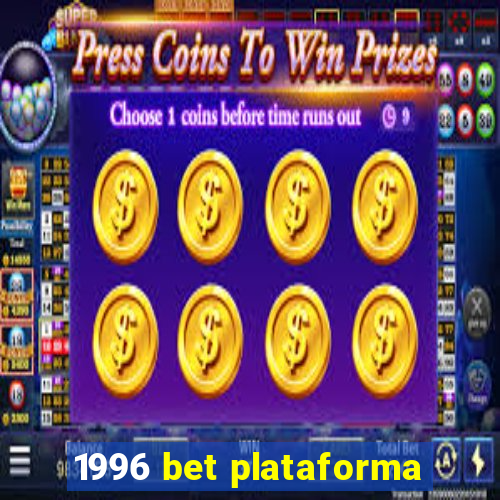 1996 bet plataforma